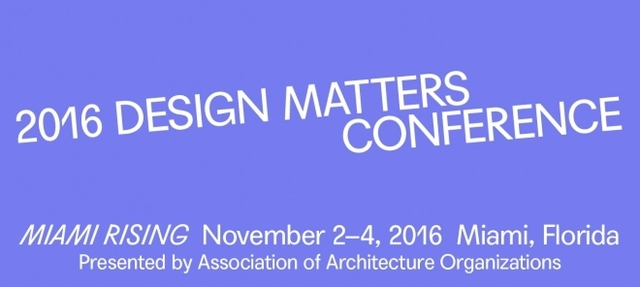 Call for Proposals: 2016 Design Matters Conference - Miami Rising - Featured Image