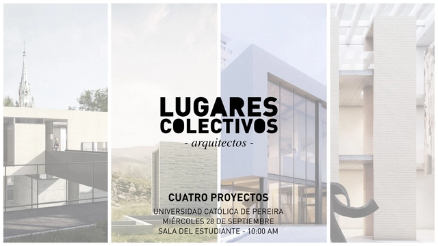 Cuatro proyectos: Charla en torno al proyecto de arquitectura / Pereira - Imagen Principal
