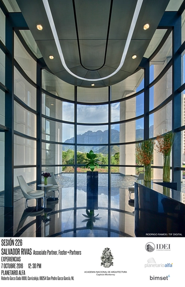 Sesión 226: Experiencias por Salvador Rivas de Foster + Partners / Monterrey - Imagen Principal