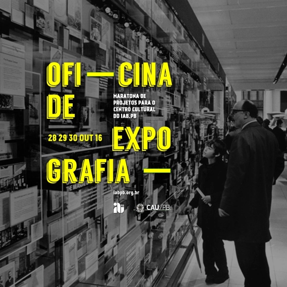 Oficina de Expografia: Maratona de projetos para o Centro Cultural do IAB.pb - Imagem de Destaque