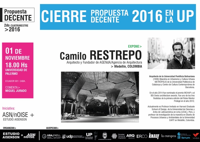 Cierre Propuesta Decente 2016 Camilo Restrepo en la UP / Buenos Aires - Imagen Principal