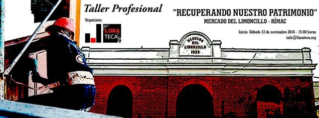 Taller profesional: "Recuperando nuestro patrimonio" / Mercado del Limoncillo - Imagen Principal
