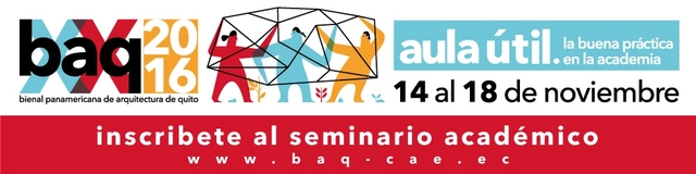 Todo lo que debes saber, a días de la Bienal de Arquitectura de Quito 2016 - Imagen Principal