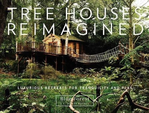 Tree Houses Reimagined: Luxurious Retreats for Tranquility and Play - Landscape