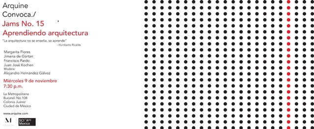 Arquine Jams Nº15: Aprendiendo arquitectura / Ciudad de México - Imagen Principal