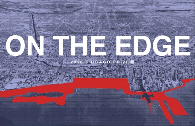 2016 Chicago Prize Competition: On the Edge - Featured Image