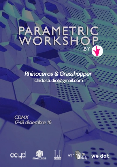 Parametric Architecture Workshop / Ciudad de México - Imagen Principal