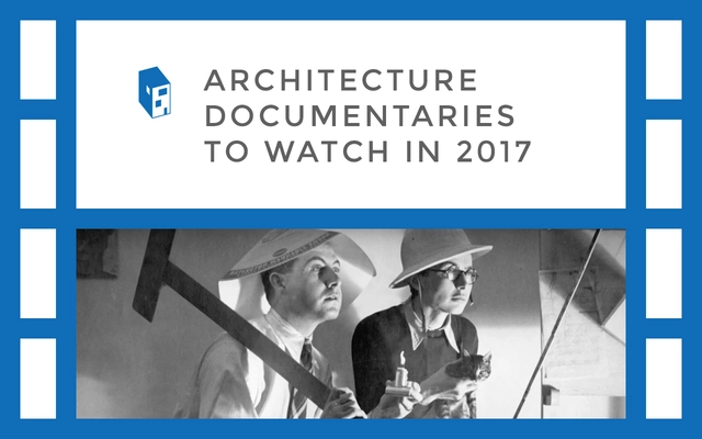 Architecture Documentaries To Watch In 2017 - Featured Image