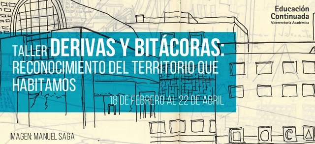 Taller Derivas y Bitácoras: reconocimiento del territorio que habitamos  - Imagen Principal