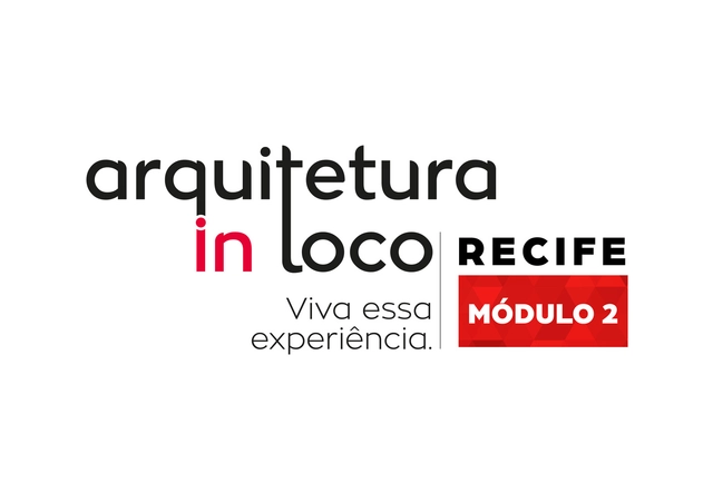 Arquitetura In Loco: Recife - Módulo 02  - Imagem de Destaque