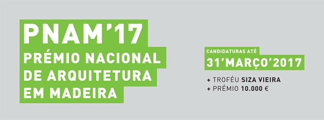 Inscrições abertas para o PNAM’17 - Prêmio Nacional de Arquitetura em Madeira - Imagem de Destaque