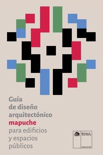 Guía de Diseño Arquitectónico Mapuche para edificios y espacios públicos - Planificación Y Gestión De Proyecto