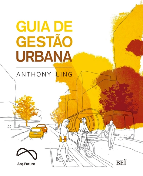 Lançameto do "Guia de Gestão Urbana" de Anthony Ling, com debate sobre urbanismo e gestão pública - Imagem de Destaque