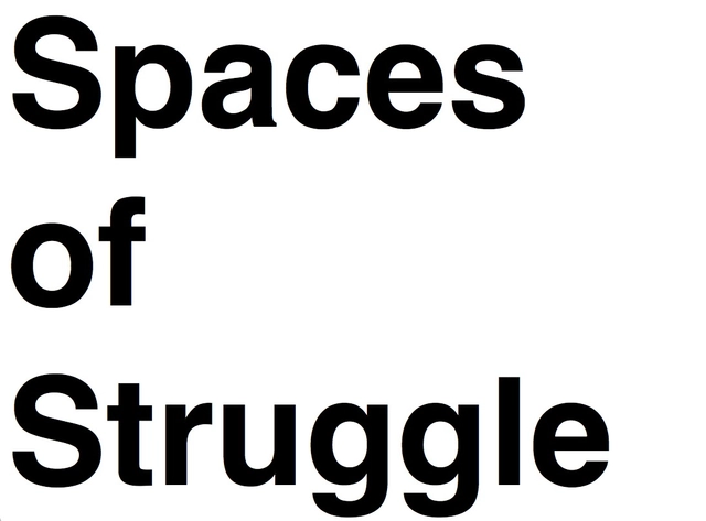 Call for Submissions: Vol. 24: Spaces of Struggle - Featured Image