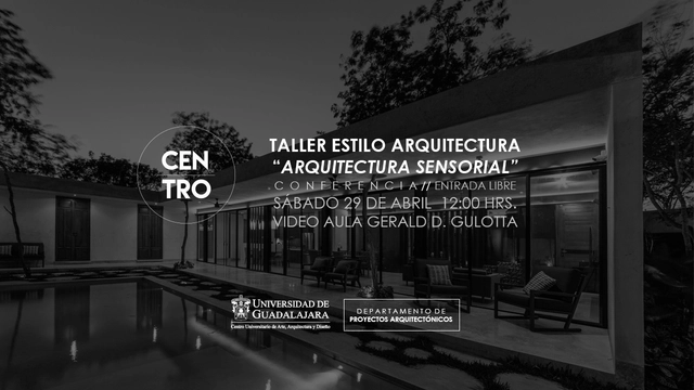 Conferencia CENTRO: "Arquitectura Sensorial" | Taller Estilo Arquitectura  - Imagen Principal