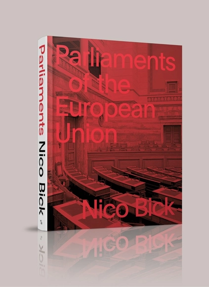 Nico Bick: Parliaments of the European Union - Interior Design