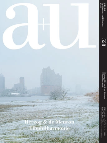 a+u 2017:03 – Herzog & de Meuron's Hamburg Elbphilharmonie - Buildings