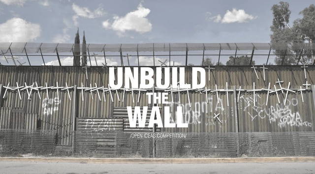 Call for Entries: UNBUILD THE WALL - Featured Image