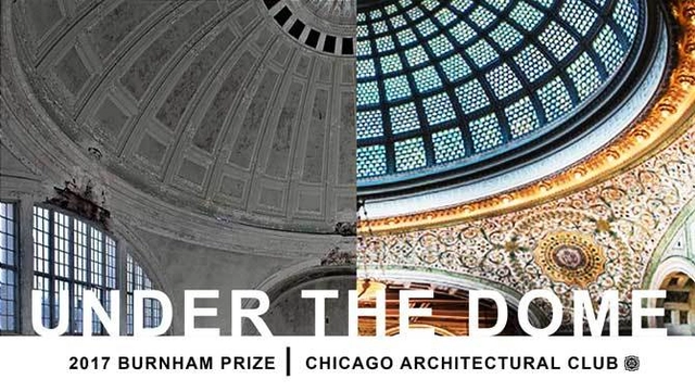 Call for Entries: 2017 Burnham Prize Competition: Under the Dome - Featured Image