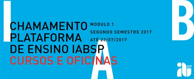 Chamamento Plataforma de Ensino IABsp 2017: Cursos Livres e Oficinas - Imagem de Destaque