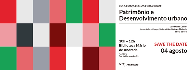 Ciclo Espaço Público e Urbanidade I Patrimônio e Desenvolvimento Urbano - Imagem de Destaque