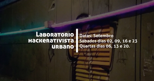 Laboratório Hackerativista Urbano #2 - Imagem de Destaque