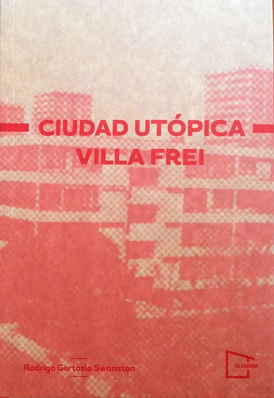 Ciudad utópica, Villa Frei / Editorial Sa Cabana - Imagen Principal