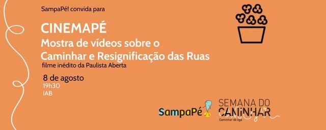 CinemaPé - Mostra de Vídeos: Caminhar e Resignificação das Ruas - Imagem de Destaque
