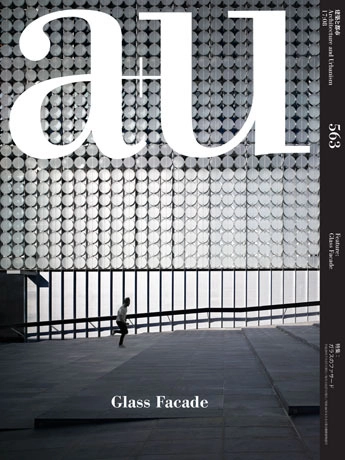 a+u 2017:08 Feature: Glass Façade - Buildings