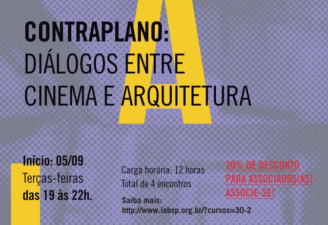 Inscrições abertas para o curso "Contraplano: diálogos entre cinema e arquitetura" no IABsp - Imagem de Destaque