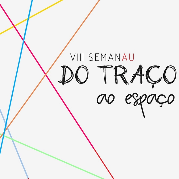 VIII Semana de Arquitetura e Urbanismo - Do Traço ao Espaço - Imagem de Destaque