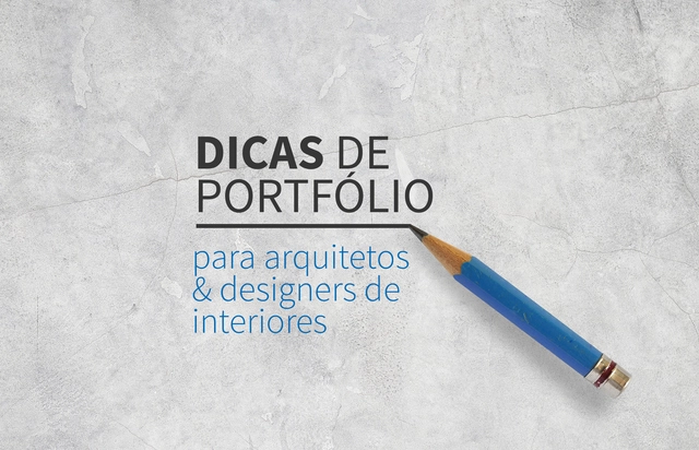 Dicas de portfólio para arquitetos e designers de interiores - Imagem de Destaque