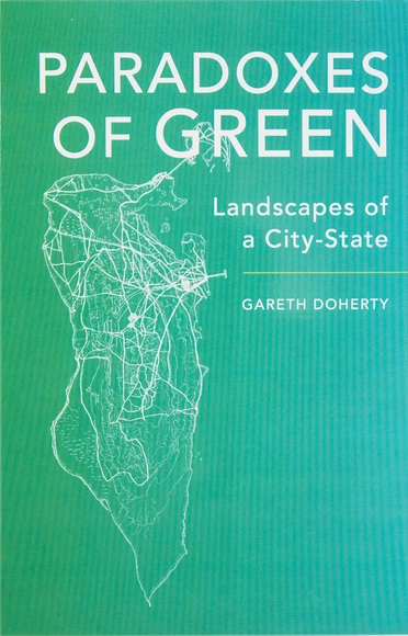 Paradoxes of Green: Landscapes of a City-State - Urban & Land Use Planning