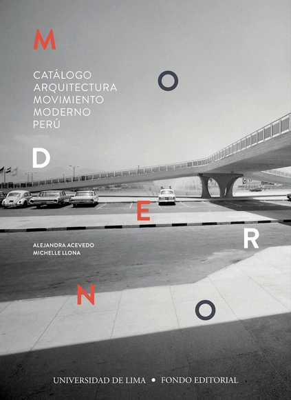 Catálogo Arquitectura Movimiento Moderno Perú - Historia