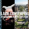 Chamada para Concurso Internacional Complexo de Arte Contemporânea na Austrália via Contemporary Adelaide