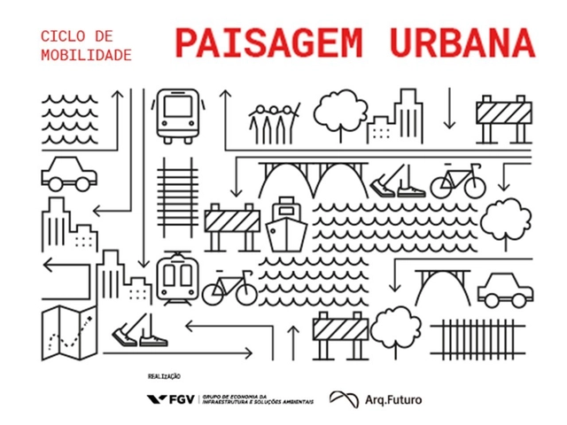 "Paisagem Urbana": Arq. Futuro e FGV lançam ciclo de mobilidade - Imagem de Destaque