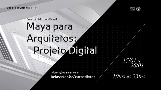 Workshop "Maya para Arquitetos: Projeto Digital" - Imagem de Destaque