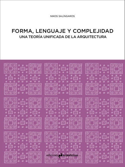 Forma, Lenguaje y Complejidad / Ediciones Asimétricas - Historia