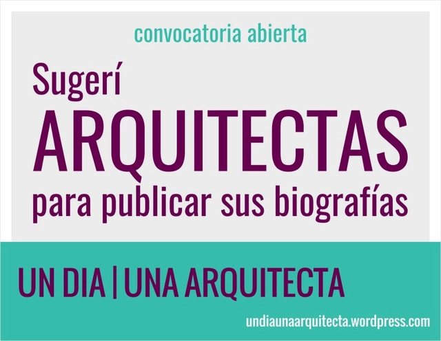 Un día | Una arquitecta: sugiere arquitectas para publicar su biografía 2018 - Imagen Principal