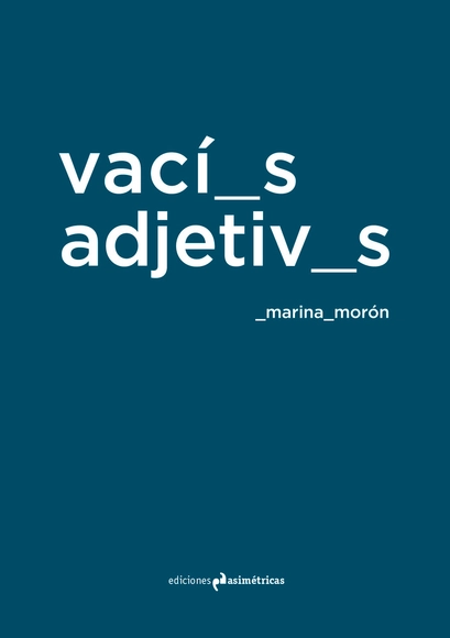 Vacíos adjetivos / Ediciones Asimétricas - Croquis Y Representación
