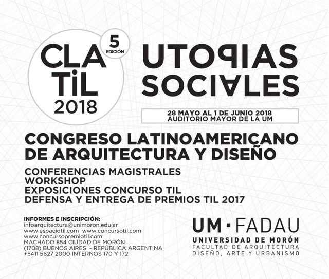 Congreso Latinoamericano de Arquitectura y Diseño CLATIL 2018: Utopías Sociales / Argentina - Imagen Principal