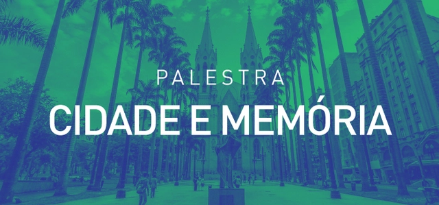 Cidade e Memória - Imagem de Destaque