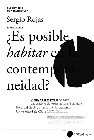 ¿Es posible habitar en la contemporaneidad? Conferencia de Sergio Rojas - Imagen Principal