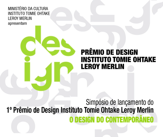 Simpósio "O Design do Contemporâneo" - Lançamento do 1º Prêmio de Design Instituto Tomie Ohtake Leroy Merlin - Imagem de Destaque