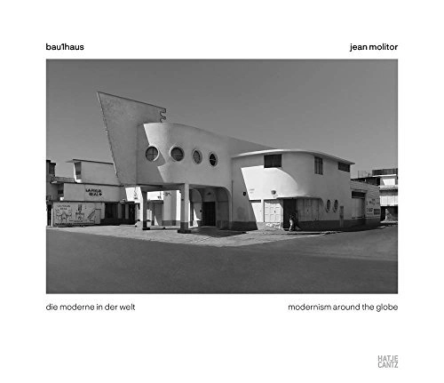 Jean Molitor: Bau1haus: Modernism around the Globe - History