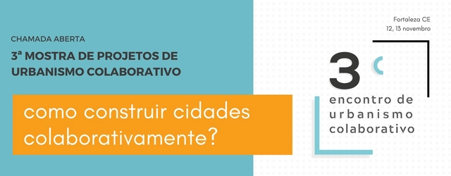Chamada aberta: 3ª Mostra de Projetos de Urbanismo Colaborativo - Imagem de Destaque