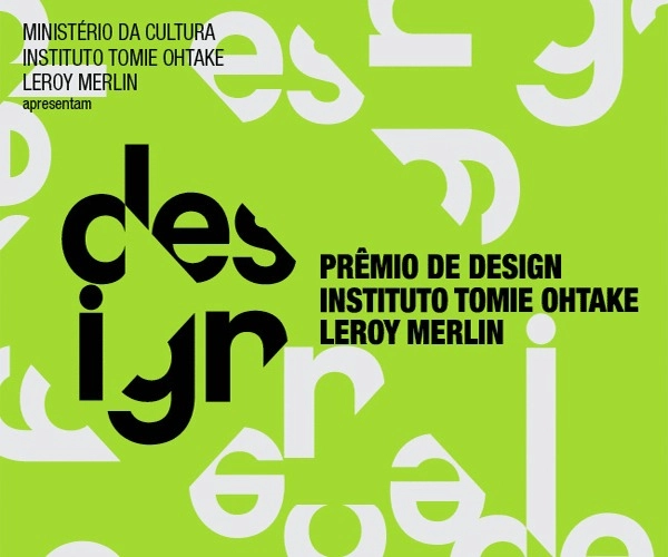 Inscrições prorrogadas para o 1º Prêmio de Design Instituto Tomie Ohtake Leroy Merlin - Imagem de Destaque