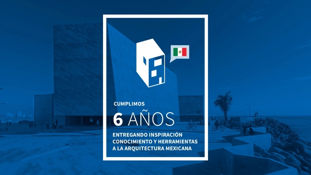 ¡ArchDaily México cumple 6 años! - Imagen Principal