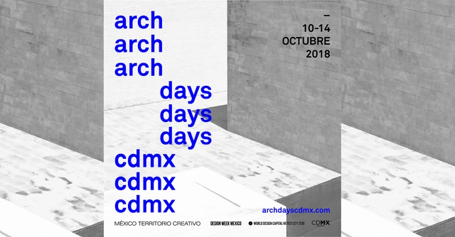 Arch Days CDMX busca apoyar el desarrollo de la comunidad de arquitectos mexicanos - Imagen Principal