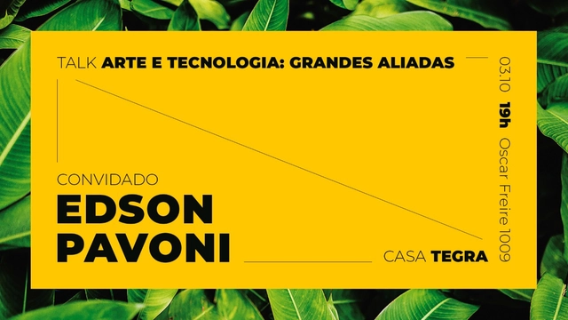 Arte e Tecnologia: grandes aliadas, com Edson Pavoni  - Imagem de Destaque